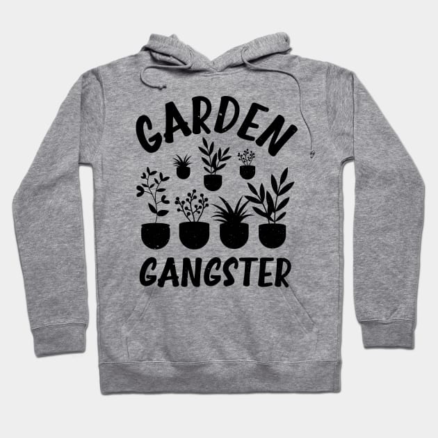 Funny Gardener Plant Lover Pun Garden Gangster Hoodie by jodotodesign